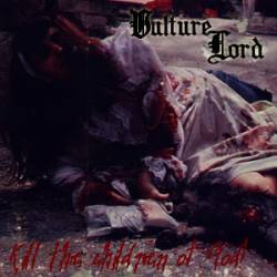 Vulture Lord : Kill the Children of God
